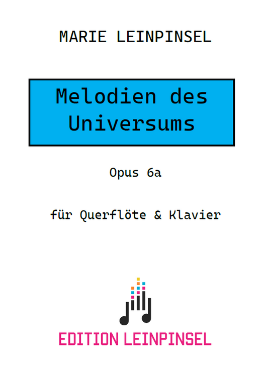Melodien des Universums Op. 6a