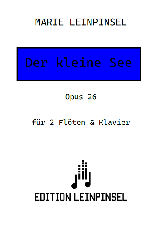 Der kleine See Op. 26